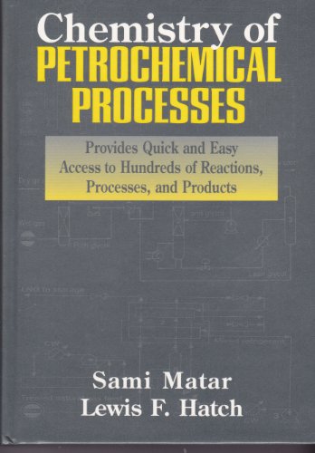 9780884151982: Chemistry of Petrochemical Processes