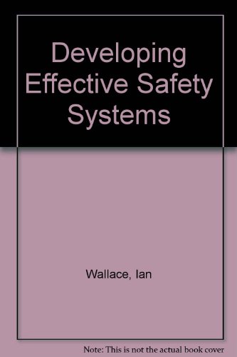 Beispielbild fr Developing Effective Safety Systems zum Verkauf von Better World Books