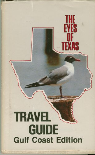 9780884152255: Ray Miller's Eyes of Texas: Travel Guide Houston Gulf Coast