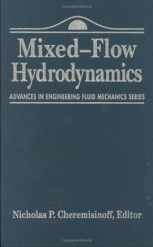 Stock image for Advances in Engineering Fluid Mechanics: Mixed-Flow Hydrodynamics for sale by The Book Spot