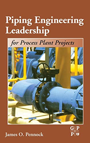 9780884153474: Piping Engineering Leadership for Process Plant Projects