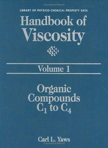 Beispielbild fr Handbook of Viscosity: Volume 1 : Organic Compounds C1 to C4 zum Verkauf von Buchpark