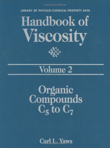 Beispielbild fr Handbook of Viscosity: Volume 2:: Organic Compounds C5 to C7 (The Library of Physico-Chemical Property Data) zum Verkauf von Buchpark