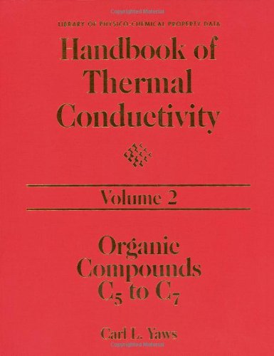 Stock image for Handbook of Thermal Conductivity: Organic Compounds C5 to C7: 002 for sale by Books Puddle