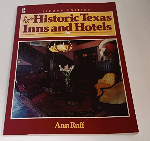 Beispielbild fr Guide to Historic Texas Inns and Hotels zum Verkauf von Half Price Books Inc.