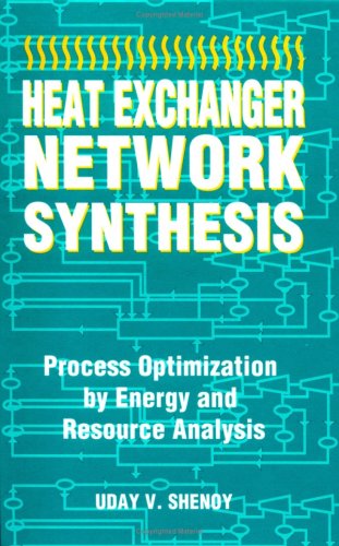 Stock image for Heat Exchanger Network Synthesis:: Process Optimization by Energy and Resource Analysis for sale by dsmbooks