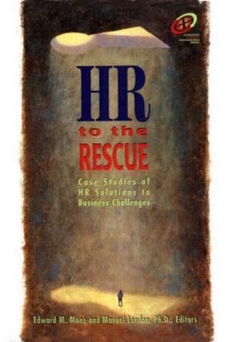 9780884153979: HR to the Rescue: Case Studies of HR Solutions to Business Challenges (Improving Human Performance Series)