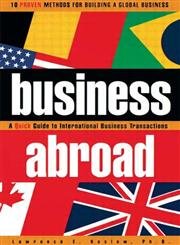 Imagen de archivo de Business Abroad: a quick guide to international business transactions a la venta por SecondSale