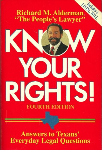 Stock image for Know Your Rights!: Answers to Texans' Everyday Legal Questions for sale by HPB-Red