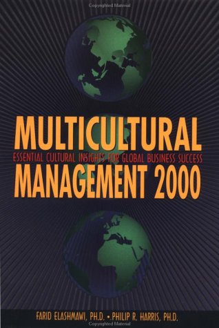 Imagen de archivo de Multicultural Management 2000: Essential Cultural Insights for Global Business Success (Managing Cultural Differences (Hardcover)) a la venta por Wonder Book