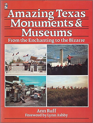 Stock image for Amazing Texas Monuments and Museums for sale by A Good Read, LLC