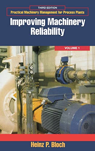 Stock image for Improving Machinery Reliability: Volume 1 for sale by ThriftBooks-Atlanta