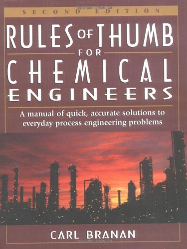 Rules of Thumb for Chemical Engineers, Second Edition