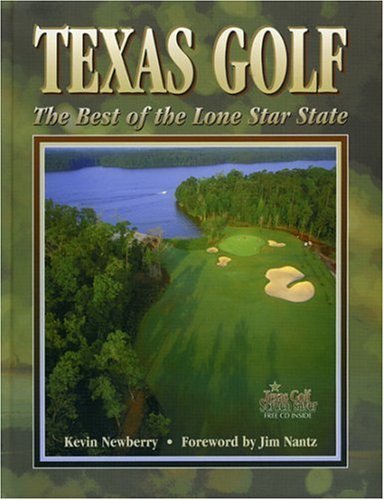 Beispielbild fr Texas Golf: The Best in the Lone Star State zum Verkauf von SecondSale