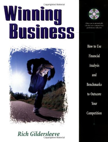 Imagen de archivo de Winning Business: How to Use Financial Analysis and Benchmarks to Outscore Your Competition a la venta por GF Books, Inc.