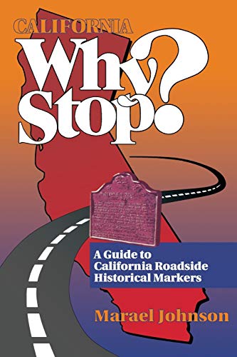 9780884159230: California Why Stop ? A Guide to California Roadside Historical Markers: A Guide to California's Historical Markers [Lingua Inglese]