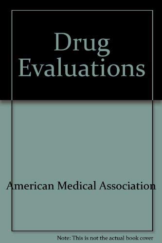 Drug Evaluations (9780884161752) by American Medical Association; American Society For Clinical Pharmacology