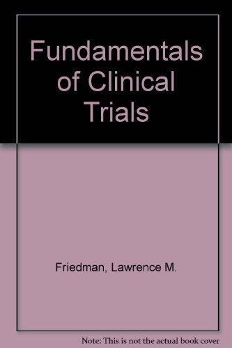 Stock image for Fundamentals of Clinical Trials for sale by BIBLIOPE by Calvello Books