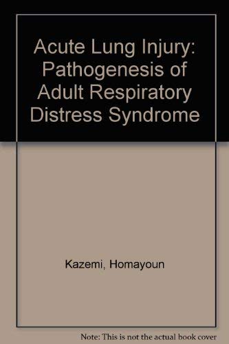 Stock image for Acute Lung Injury: Pathogenesis of Adult Respiratory Distress Syndrome for sale by Doss-Haus Books