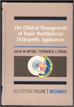 Stock image for The Clinical Management of Basic Maxillofacial Orthopedic Appliances, Vol. 1: Mechanics for sale by HPB-Red