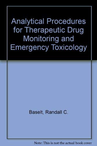 Imagen de archivo de Analytical Procedures For Therapeutic Drug Monitoring And Emergency Toxicology a la venta por Basi6 International