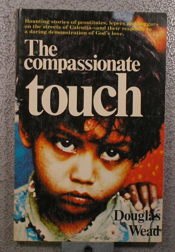 Imagen de archivo de The compassionate touch a la venta por ThriftBooks-Atlanta