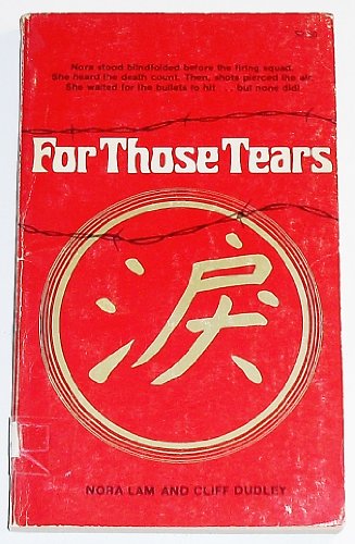Stock image for For Those Tears for sale by ThriftBooks-Atlanta