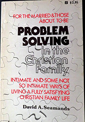 Stock image for Problem solving in the Christian family for sale by SecondSale