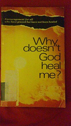 Stock image for Why Doesnt God Heal Me? for sale by Hawking Books