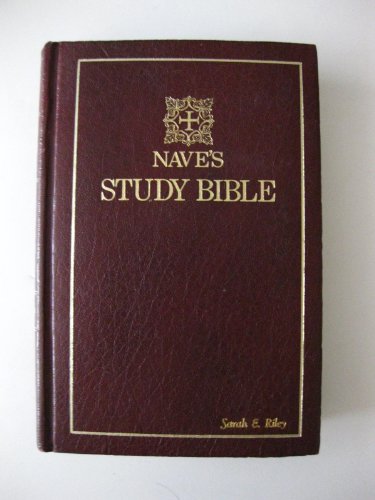 Imagen de archivo de Nave's Study Bible (Authorized version with alternate marginal translations from the American Revised Version and the English Revised Version) a la venta por Books Unplugged