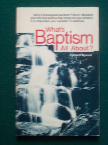 Stock image for What's Baptism All About? for sale by ThriftBooks-Dallas