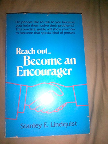Beispielbild fr Reach out-- become an encourager zum Verkauf von Wonder Book