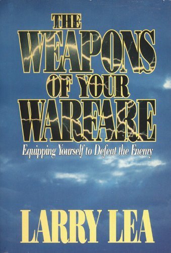 Beispielbild fr Weapons of Your Warfare zum Verkauf von ThriftBooks-Atlanta