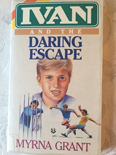 9780884192572: Ivan and the Daring Escape