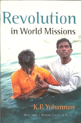 Imagen de archivo de Revolution in World Missions : Final Thrust to Reach the 10/40 Window a la venta por Better World Books: West