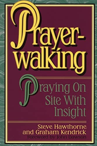 Imagen de archivo de Prayer Walking: Praying On Site with Insight a la venta por Wonder Book