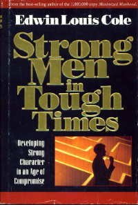 Beispielbild fr Strong Men in Tough Times zum Verkauf von Wonder Book