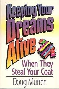 Stock image for Keeping Your Dreams Alive for sale by Better World Books: West