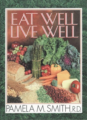 Beispielbild fr Eat Well Live Well zum Verkauf von SecondSale