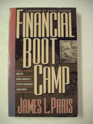 9780884193258: Financial Boot Camp: How to Avoid America's Fifteen Consumer Land Mines