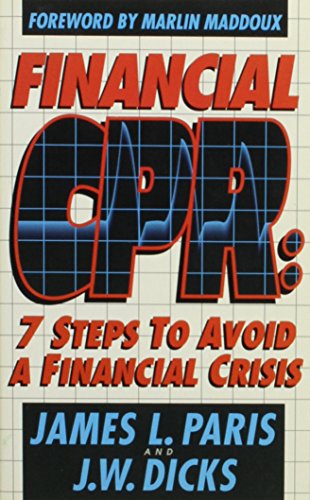 Imagen de archivo de Financial Cpr: 7 Steps to avoid a financial crisis a la venta por Wonder Book