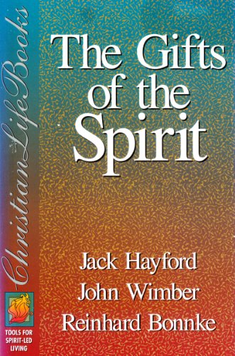 The gifts of the spirit (9780884193364) by Hayford, Jack W
