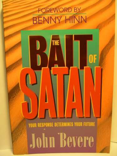Imagen de archivo de The Bait of Satan: Your Response Determines Your Future a la venta por Reliant Bookstore