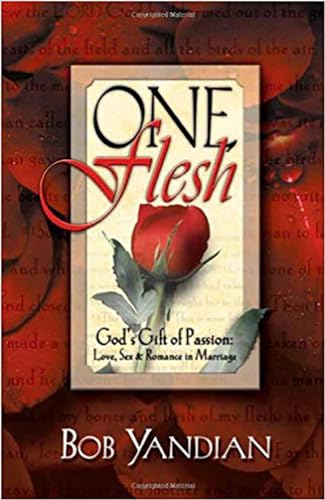 Beispielbild fr One Flesh : God's Gift of Passion: Love, Sex and Romance in Marriage zum Verkauf von Better World Books