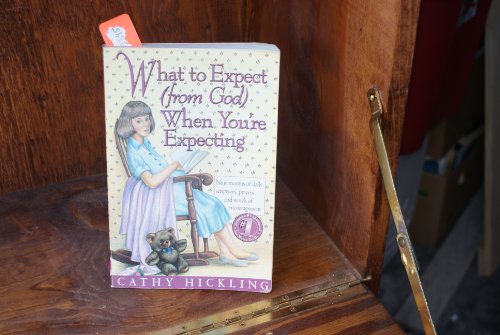 Beispielbild fr What to Expect (From God) When You're Expecting zum Verkauf von Books of the Smoky Mountains