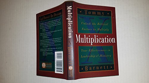 Stock image for Multiplication: Unlock the Biblical Factors to Multiply Your Effectiveness in Leadership & Ministry for sale by ThriftBooks-Atlanta