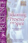 Welcoming the Presence of the Spirit: A 30-Day Devotional Bible Study for Individuals or Groups (9780884194705) by Keefauver, Larry