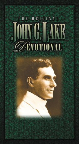 Stock image for The Original John G Lake Devotional for sale by ThriftBooks-Reno