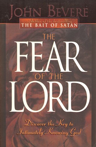 Beispielbild fr The Fear of the Lord: Discover the Key to Intimately Knowing God (Inner Strength Series) zum Verkauf von Wonder Book