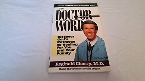 9780884195139: The Doctor and the Word: Discover God's Pathway to Healing for You and Your Family